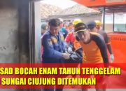 Tangis Pilu Keluarga Warnai Kedatangan Jasad Bocah 6 Tahun Tenggelam di Sungai Ciujung
